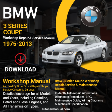 BMW 3 Series Coupe service guide BMW 3 Series Coupe repair instructions BMW 3 Series Coupe vehicle troubleshooting BMW 3 Series Coupe Mrepair procedures BMW 3 Series Coupe maintenance manual BMW 3 Series Coupe vehicle service manual BMW 3 Series Coupe repair information BMW 3 Series Coupe maintenance guide