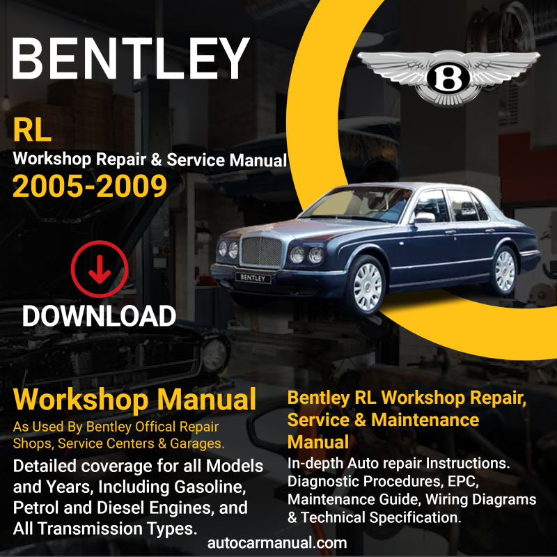Bentley RL Repair Service & Maintenance Manual Download 2005-2009