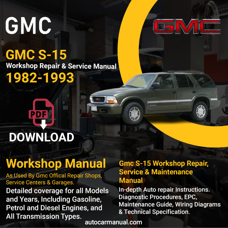GMC S-15 vehicle service guide GMC S-15 repair instructions GMC S-15 vehicle troubleshooting GMC S-15 repair procedures GMC S-15 maintenance manual GMC S-15 vehicle service manual GMC S-15 repair information GMC S-15 maintenance guide