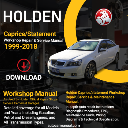 Holden Caprice/Statement repair manual Holden Caprice/Statement maintenance manual Holden Caprice/Statement vehicle service guide Holden Caprice/Statement repair instructions Holden Caprice/Statement maintenance tips Holden Caprice/Statement vehicle troubleshooting Holden Caprice/Statement tra repair procedures Holden Caprice/Statement hqai maintenance manual Holden Caprice/Statement vehicle service manual Holden Caprice/Statement repair information Holden Caprice/Statement maintenance guide