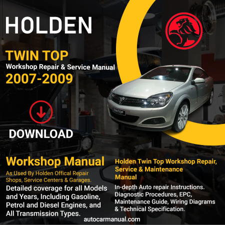 Holden Twin top vehicle service guide Holden Twin top repair instructions Holden Twin top vehicle troubleshooting Holden Twin top repair procedures Holden Twin top maintenance manual Holden Twin top vehicle service manual Holden Twin top repair information Holden Twin top maintenance guide