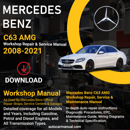 Mercedes Benz C63 AMG vehicle service guide Mercedes Benz C63 AMG repair instructions Mercedes Benz C63 AMG vehicle troubleshooting Mercedes Benz C63 AMG repair procedures Mercedes Benz C63 AMG maintenance manual Mercedes Benz C63 AMG vehicle service manual Mercedes Benz C63 AMG repair information Mercedes Benz C63 AMG maintenance guide