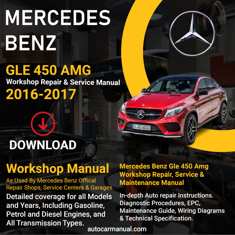 Mercedes Benz GLE 450 AMG vehicle service guide Mercedes Benz GLE 450 AMG repair instructions Mercedes Benz GLE 450 AMG vehicle troubleshooting Mercedes Benz GLE 450 AMG repair procedures Mercedes Benz GLE 450 AMG maintenance manual Mercedes Benz GLE 450 AMG vehicle service manual Mercedes Benz GLE 450 AMG repair information Mercedes Benz GLE 450 AMG maintenance guide