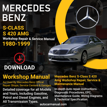 Mercedes Benz S-Class S 420 AMG service guide Mercedes Benz S-Class S 420 AMG repair instructions Mercedes Benz S-Class S 420 AMG vehicle troubleshooting Mercedes Benz S-Class S 420 AMG repair procedures Mercedes Benz S-Class S 420 AMG maintenance manual Mercedes Benz S-Class S 420 AMG vehicle service manual Mercedes Benz S-Class S 420 AMG repair information Mercedes Benz S-Class S 420 AMG maintenance guide