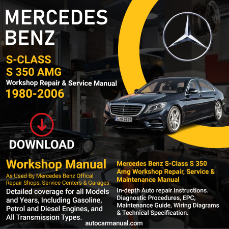 Mercedes Benz S-Class S 350 AMG service guide Mercedes Benz S-Class S 350 AMG repair instructions Mercedes Benz S-Class S 350 AMG vehicle troubleshooting Mercedes Benz S-Class S 350 AMG repair procedures Mercedes Benz S-Class S 350 AMG maintenance manual Mercedes Benz S-Class S 350 AMG vehicle service manual Mercedes Benz S-Class S 350 AMG repair information Mercedes Benz S-Class S 350 AMG maintenance guide