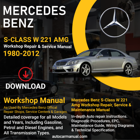 Mercedes Benz S-Class S W 221 AMG service guide Mercedes Benz S-Class S W 221 AMG repair instructions Mercedes Benz S-Class S W 221 AMG vehicle troubleshooting Mercedes Benz S-Class S W 221 AMG repair procedures Mercedes Benz S-Class S W 221 AMG maintenance manual Mercedes Benz S-Class S W 221 AMG vehicle service manual Mercedes Benz S-Class S W 221 AMG repair information Mercedes Benz S-Class S W 221 AMG maintenance guide