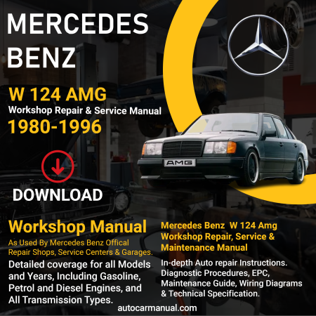 Mercedes Benz W 124 AMG vehicle service guide Mercedes Benz W 124 AMG repair instructions Mercedes Benz W 124 AMG vehicle troubleshooting Mercedes Benz W 124 AMG repair procedures Mercedes Benz W 124 AMG maintenance manual Mercedes Benz W 124 AMG vehicle service manual Mercedes Benz W 124 AMG repair information Mercedes Benz W 124 AMG maintenance guide