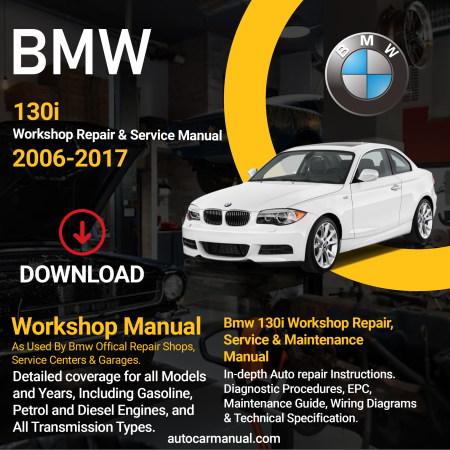 BMW 130i repair instructions BMW 130i vehicle troubleshooting BMW 130i repair procedures BMW 130i maintenance manual BMW 130i vehicle service manual BMW 130i repair information BMW 130i maintenance guide