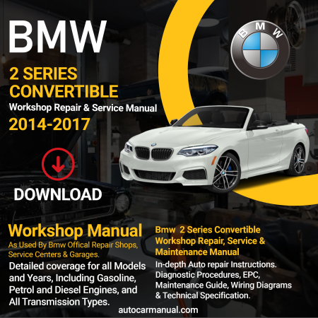 BMW 2 Series Convertible service guide BMW 2 Series Convertible repair instructions BMW 2 Series Convertible vehicle troubleshooting BMW 2 Series Convertible Mrepair procedures BMW 2 Series Convertible maintenance manual BMW 2 Series Convertible vehicle service manual BMW 2 Series Convertible repair information BMW 2 Series Convertible maintenance guide