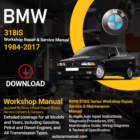 BMW 318is service guide BMW 318is repair instructions BMW 318is vehicle troubleshooting BMW 318is Mrepair procedures BMW 318is maintenance manual BMW 318is vehicle service manual BMW 318is repair information BMW 318is maintenance guide