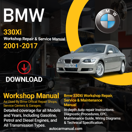 BMW 330Xi repair instructions BMW 330Xi vehicle troubleshooting BMW 330Xi repair procedures BMW 330Xi maintenance manual BMW 330Xi vehicle service manual BMW 330Xi repair information BMW 330Xi maintenance guide