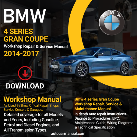 BMW 4 Series Grant Coupe service guide BMW 4 Series Grant Coupe repair instructions BMW 4 Series Grant Coupe vehicle troubleshooting BMW 4 Series Grant Coupe Mrepair procedures BMW 4 Series Grant Coupe Convertible maintenance manual BMW 4 Series Grant Coupe vehicle service manual BMW 4 Series Grant Coupe repair information BMW 4 Series Grant Coupe maintenance guide