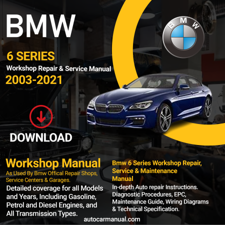 BMW 6 Series service guide BMW 6 Series repair instructions BMW 6 Series vehicle troubleshooting BMW 6 Series repair procedures BMW 6 Series maintenance manual BMW 6 Series vehicle service manual BMW 6 Series repair information BMW 6 Series maintenance guide