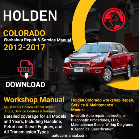 Holden Colorado vehicle service guide Holden Colorado repair instructions Holden Colorado vehicle troubleshooting Holden Colorado repair procedures Holden Colorado maintenance manual Holden Colorado vehicle service manual Holden Colorado repair information Holden Colorado maintenance guide