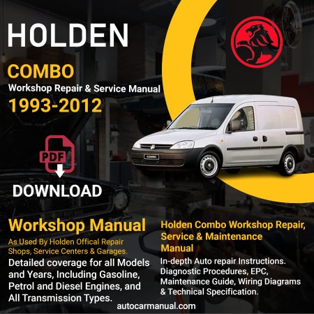 Holden Combo vehicle service guide Holden Combo repair instructions Holden Combo vehicle troubleshooting Holden Combo repair procedures Holden Combo maintenance manual Holden Combo vehicle service manual Holden Combo repair information Holden Combo maintenance guide