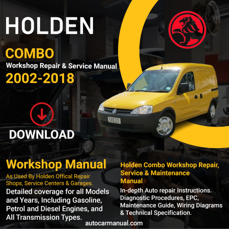 Holden Combo vehicle service guide Holden Combo repair instructions Holden Combo vehicle troubleshooting Holden Combo repair procedures Holden Combo maintenance manual Holden Combo vehicle service manual Holden Combo repair information Holden Combo maintenance guide